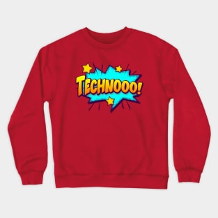 TECHNooo Crewneck Sweatshirt